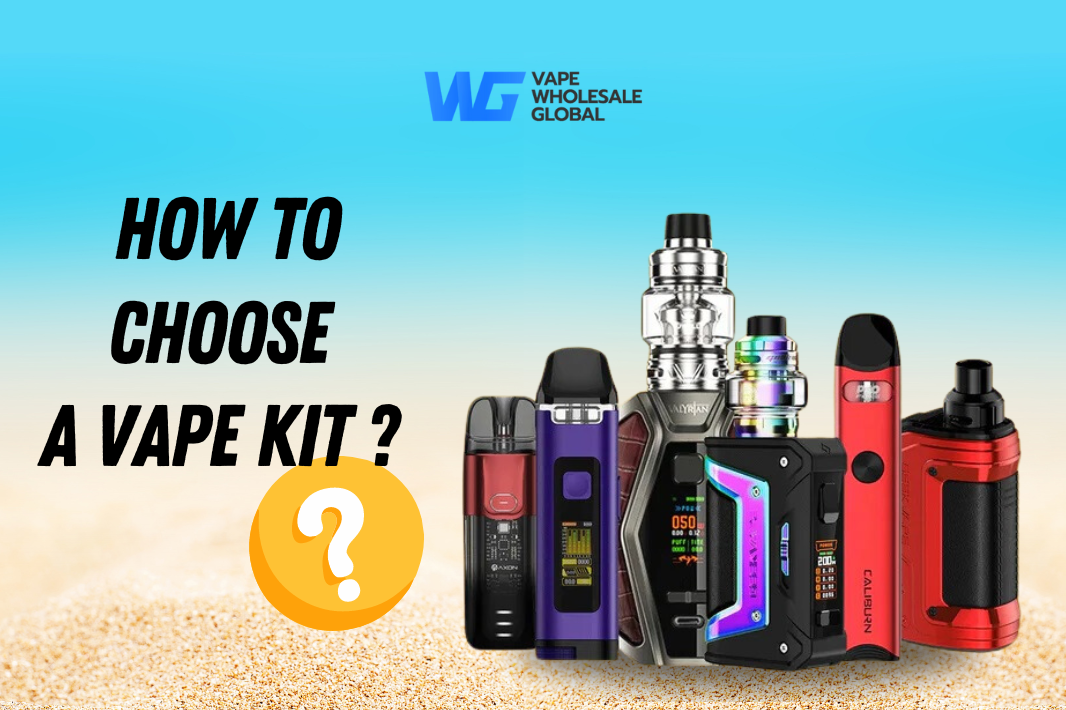 how to choose a vape kit vape guide